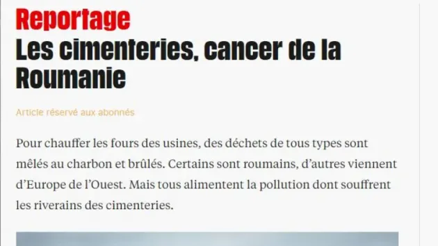 Libération: Fabricile de ciment, un cancer. Cum de acceptă România să devină pubela Europei?