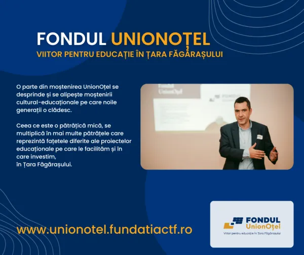 Cine sunt câştigătorii „Fondului UnionOţel - Viitor pentru educaţie în Ţara Făgăraşului
