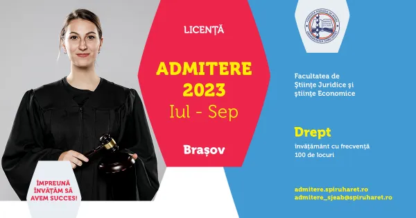Universitatea Spiru Haret organizează Admitere 2023 pentru cele două facultăţi de la Braşov!