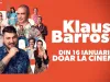 „Klaus & Barroso”, proiecţii speciale în prezenţa echipei la Braşov, pe 11 ianuarie