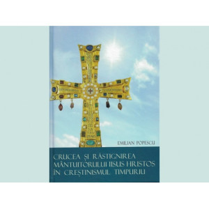Crucea şi răstignirea Mântuitorului Iisus Hristos în creştinismul timpuriu