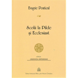 Scoliile lui Evagrie Ponticul la Pilde şi Ecclesiast