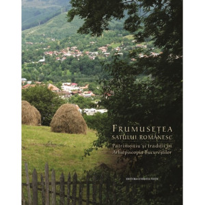 Frumuseţea satului românesc